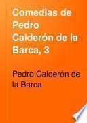 Comedias de Pedro Calderón de la Barca, 3