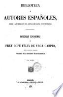Comedias escogidas de frey Lope Felix de Vega Carpio juntas en colección y ordenadas por don Juan Eugenio Hartzenbusch
