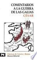 Libro Comentarios a la Guerra de las Galias