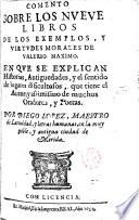 Comento sobre los nueve libros de los exemplo y virtudes morales de Valerio Máximo ...