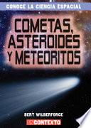 Cometas, asteroides y meteoritos (Comets, Asteroids, and Meteoroids)