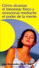 Como alcanzar el bienestar fisico/How to reach physical well being