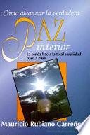 Cómo alcanzar la verdadera paz interior