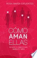 Cómo aman ellas