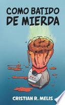 Como Batido de Mierda