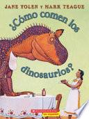 Cómo comen los dinosaurios?