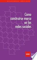 Cómo construirse marca en las redes sociales