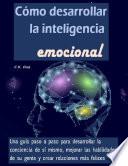 Cómo desarrollar la inteligencia emocional
