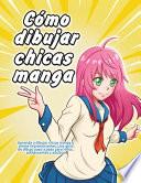 Cómo dibujar chicas manga