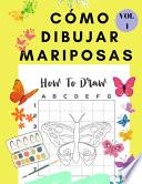 Cómo Dibujar Mariposas Vol I