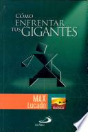 Como Enfrentar tus gigantes