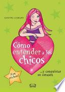 Como entender a los chicos/ How to Understand Boys