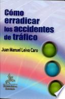 Cómo erradicar los accidentes de tráfico