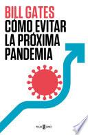 Cómo evitar la próxima pandemia