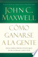 Como Ganarse A La Gente/Winning With People