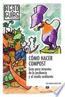 CÓMO HACER COMPOST.