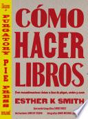 Libro Cómo hacer libros