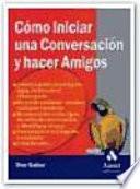 COMO INICIAR UNA CONVERSACION Y HACER AMIGOS