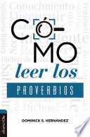 Libro Cómo leer los Proverbios