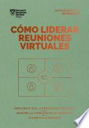 Cómo liderar reuniones virtuales. Serie Management en 20 minutos