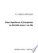Cómo liquidaron el franquismo en dieciséis meses y un día
