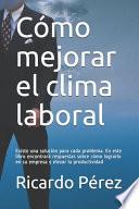 Cómo mejorar el clima laboral