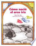 Como Nacio el Arco Iris