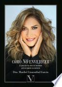 Cómo no envejecer