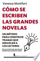 Cómo se escriben las grandes novelas