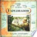 Cómo ser un buen explorador. Guía del aventurero