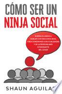 Cómo ser un Ninja Social