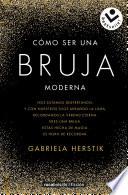 Como Ser Una Bruja Moderna