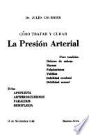 Cómo tratar y curar la presión arterial