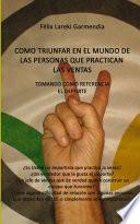 Como triunfar en el mundo de las personas que practican las ventas. Tomando como referencia el deporte.