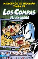 Compas 7. Los Compas vs. hackers