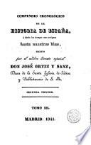 Compendio cronológico de la historia de España desde los tiempos mas antiguos hasta nuestros días