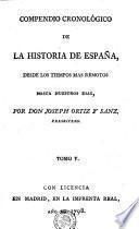 Compendio cronológico de la historia de España, desde los tiempos mas remotos, hasta nuestros dias