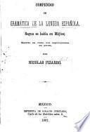 Compendio de gramática de la lengua española, según se habla en Méjico