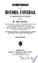 Compendio de historia universal y particular de Espana. 4. ed