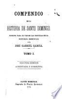 Compendio de la historia de Santo Domingo, escrito para el uso de las escuelas de la República Dominicana