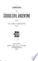 Compendio del Código civil argentino