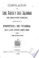 Compilación de leyes, decretos, acuerdos de la Exma. Cámara de Justicia y demás disposiciones de carácter público dictadas en la Provincia de Córdoba