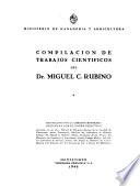 Compilación de trabajos científicos del Dr. Miguel C. Rubino