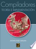 Compiladores : teoría e implementación