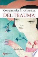 Comprender la naturaleza del trauma
