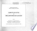 Cómputo de votos y declaratorias de elección para presidente y vicepresidentes, diputados a la Asamblea Legislativa, regidores y síndicos municipales