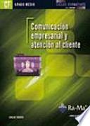 Libro Comunicación empresarial y atención al cliente : grado medio