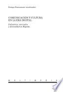 Comunicación y cultura en la era digital