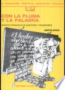 Con la pluma y la palabra