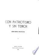 Con patriotismo y sin temor; discursos políticos
